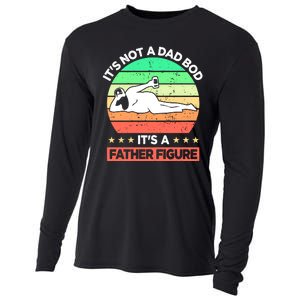 Its Not A Dad Bod Its A Father Figure Funny Beer Sexy Cooling Performance Long Sleeve Crew