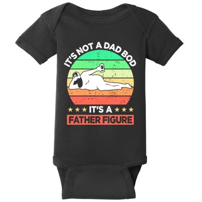 Its Not A Dad Bod Its A Father Figure Funny Beer Sexy Baby Bodysuit