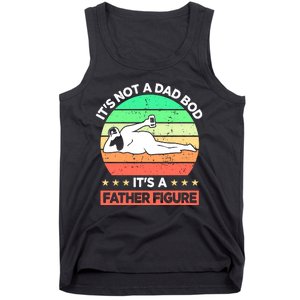 Its Not A Dad Bod Its A Father Figure Funny Beer Sexy Tank Top