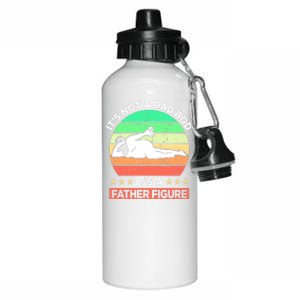 Its Not A Dad Bod Its A Father Figure Funny Beer Sexy Aluminum Water Bottle