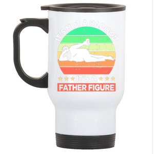 Its Not A Dad Bod Its A Father Figure Funny Beer Sexy Stainless Steel Travel Mug