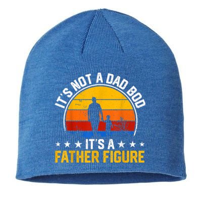 Its Not A Dad Bod Its A Father Figure Happy Fathers Day Gift Sustainable Beanie