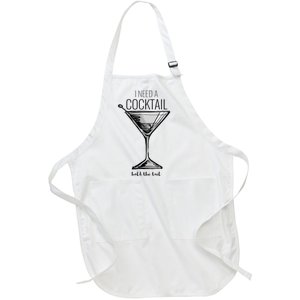 I Need A Cocktail Hold The Tail Martini Full-Length Apron With Pockets