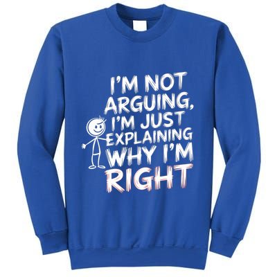 IM Not Arguing IM Just Explaining Great Gift Sweatshirt