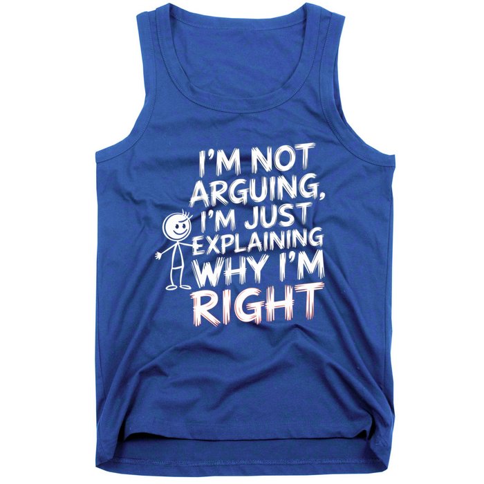 IM Not Arguing IM Just Explaining Great Gift Tank Top