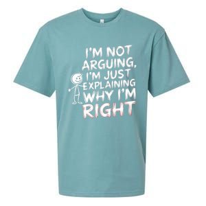 IM Not Arguing IM Just Explaining Great Gift Sueded Cloud Jersey T-Shirt