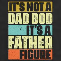 ItS Not A Dad Bod ItS A Father Figure Cool Comfort Performance Bucket Hat