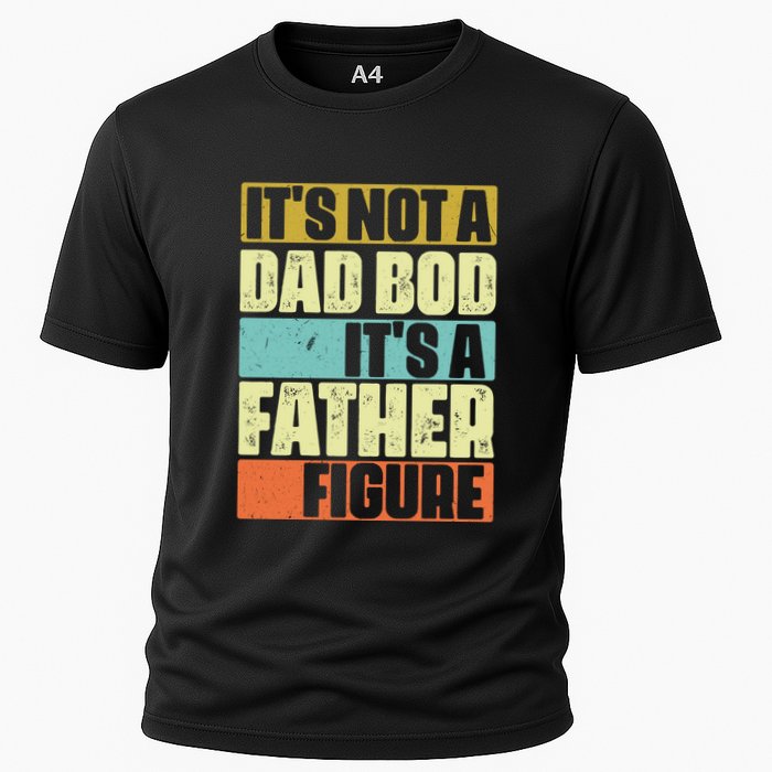 ItS Not A Dad Bod ItS A Father Figure Performance Shirt