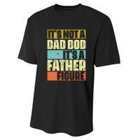 ItS Not A Dad Bod ItS A Father Figure Performance Sprint T-Shirt