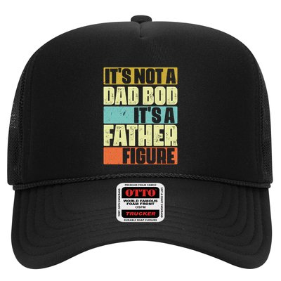 ItS Not A Dad Bod ItS A Father Figure Trucker Hat