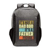 ItS Not A Dad Bod ItS A Father Figure Vector Backpack