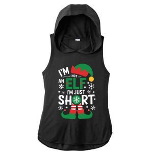 IM Not An Elf IM Just Short Merry Christmas Elf Xmas Funny Ladies PosiCharge Tri-Blend Wicking Draft Hoodie Tank