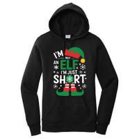 IM Not An Elf IM Just Short Merry Christmas Elf Xmas Funny Women's Pullover Hoodie