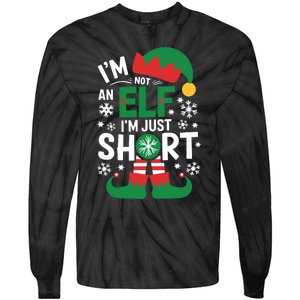 IM Not An Elf IM Just Short Merry Christmas Elf Xmas Funny Tie-Dye Long Sleeve Shirt