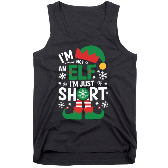 IM Not An Elf IM Just Short Merry Christmas Elf Xmas Funny Tank Top