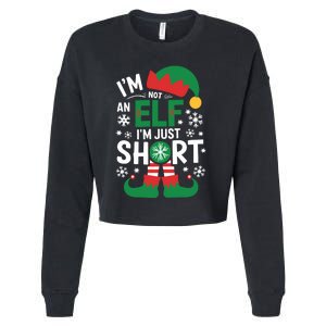 IM Not An Elf IM Just Short Merry Christmas Elf Xmas Funny Cropped Pullover Crew