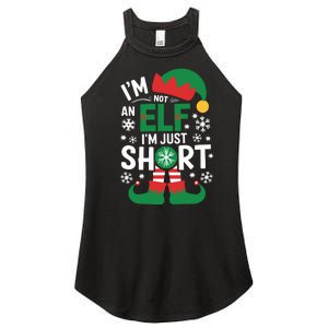 IM Not An Elf IM Just Short Merry Christmas Elf Xmas Funny Women's Perfect Tri Rocker Tank