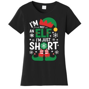 IM Not An Elf IM Just Short Merry Christmas Elf Xmas Funny Women's T-Shirt