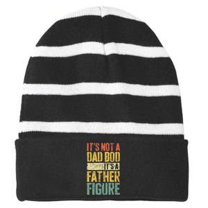 Its Not A Dad Bod Its A Father Figure Striped Beanie with Solid Band