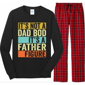 Its Not A Dad Bod Its A Father Figure Dad Bod For Dad Long Sleeve Pajama Set