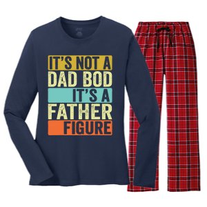 Its Not A Dad Bod Its A Father Figure Dad Bod For Dad Women's Long Sleeve Flannel Pajama Set 