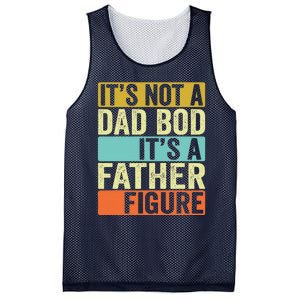 Its Not A Dad Bod Its A Father Figure Dad Bod For Dad Mesh Reversible Basketball Jersey Tank