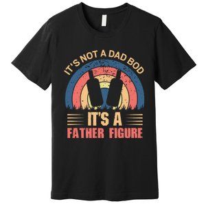 Its Not A Dad Bod Fathers Day T Premium T-Shirt