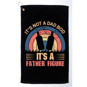 Its Not A Dad Bod Fathers Day T Platinum Collection Golf Towel