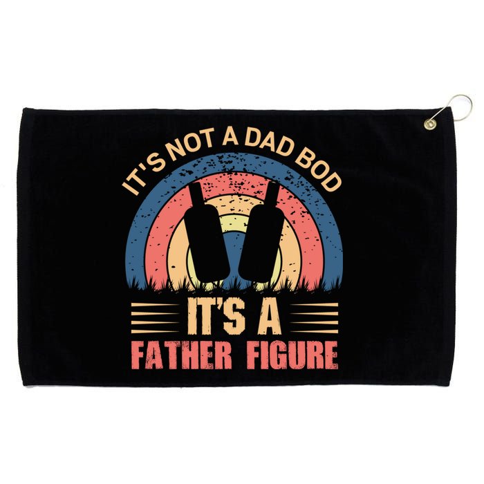 Its Not A Dad Bod Fathers Day T Grommeted Golf Towel