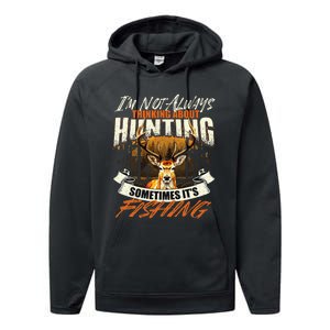 IM Not Always Thinking About Hunting Wildlife Deer Lover Performance Fleece Hoodie