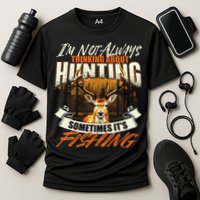 IM Not Always Thinking About Hunting Wildlife Deer Lover Cooling Performance Crew T-Shirt