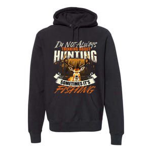 IM Not Always Thinking About Hunting Wildlife Deer Lover Premium Hoodie