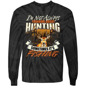 IM Not Always Thinking About Hunting Wildlife Deer Lover Tie-Dye Long Sleeve Shirt