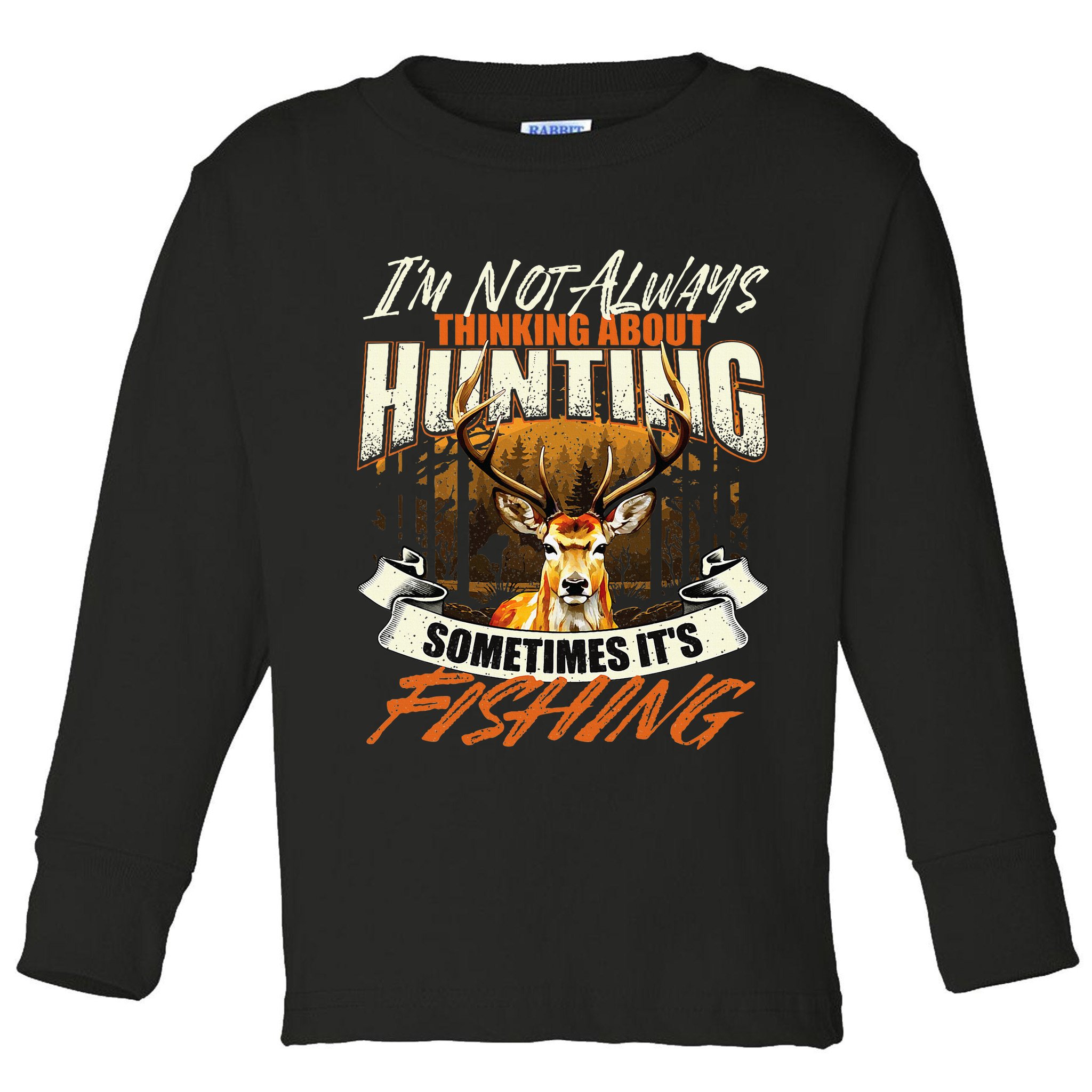 IM Not Always Thinking About Hunting Wildlife Deer Lover Toddler Long Sleeve Shirt