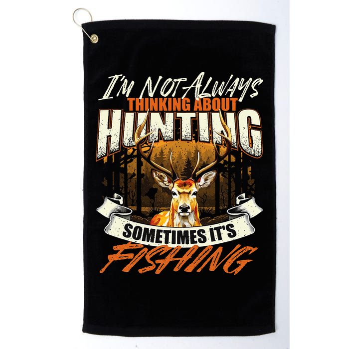 IM Not Always Thinking About Hunting Wildlife Deer Lover Golf Towel