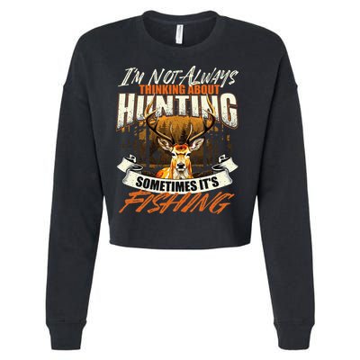 IM Not Always Thinking About Hunting Wildlife Deer Lover Cropped Pullover Crew
