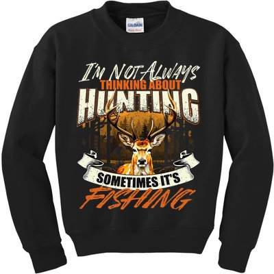 IM Not Always Thinking About Hunting Wildlife Deer Lover Kids Sweatshirt