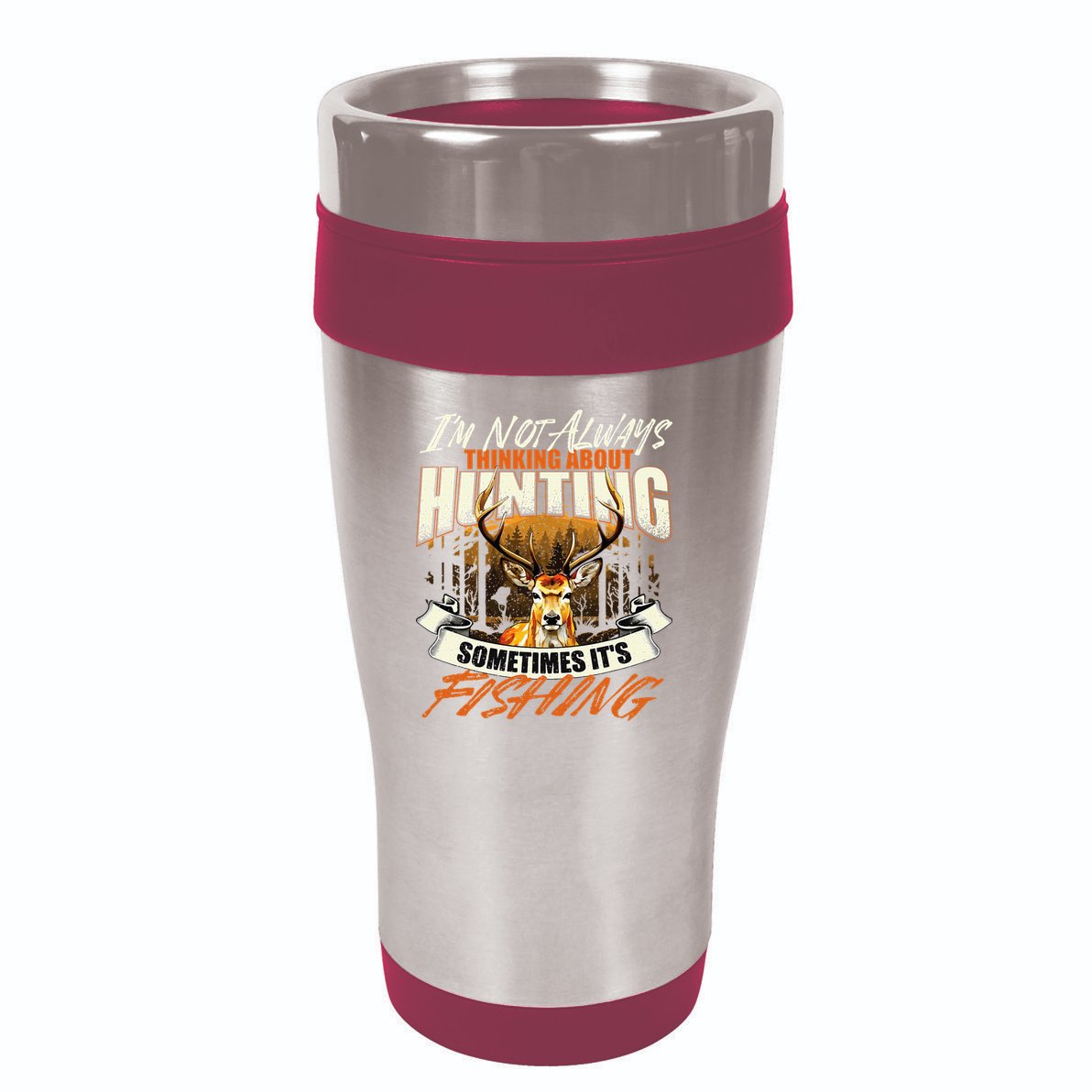 IM Not Always Thinking About Hunting Wildlife Deer Lover 16oz Travel Tumbler