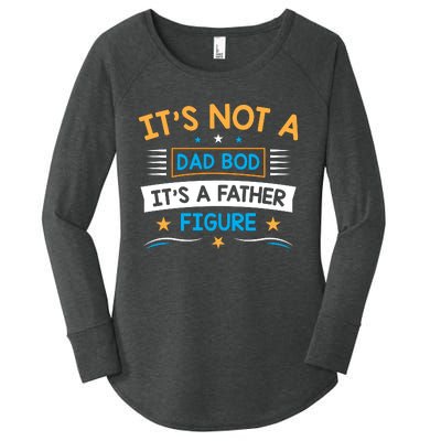 Its Not A Dad Bod Its A Father Figure Women's Perfect Tri Tunic Long Sleeve Shirt