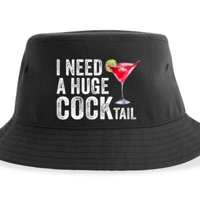 I Need a Huge COCKtail Funny  Sustainable Bucket Hat