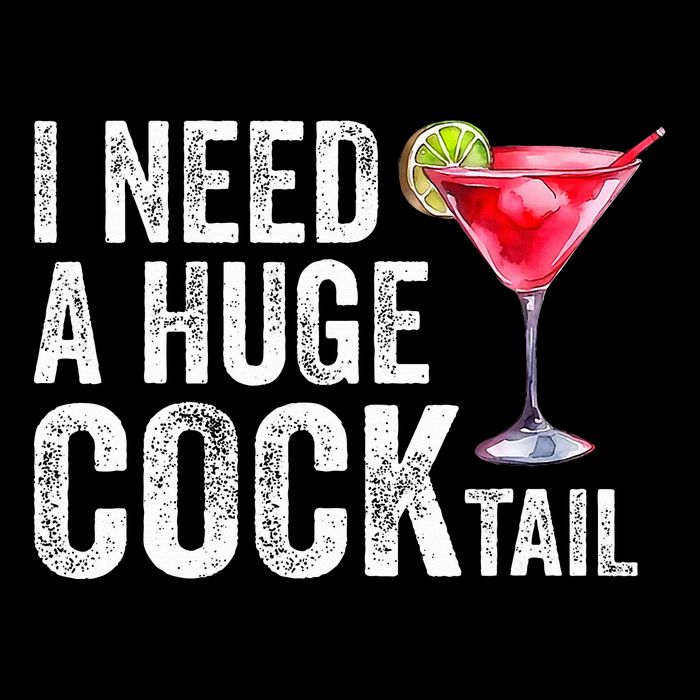 I Need a Huge COCKtail Funny  Drawstring Bag
