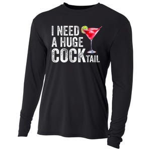 I Need a Huge COCKtail Funny  Cooling Performance Long Sleeve Crew