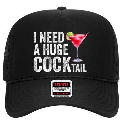 I Need a Huge COCKtail Funny  Trucker Hat