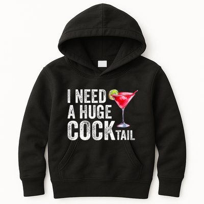 I Need a Huge COCKtail Funny  Kids Hoodie