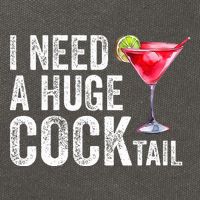 I Need a Huge COCKtail Funny  Cotton Canvas Backpack