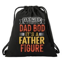 Its Not A Dad Bod Its A Father Figure Drawstring Bag
