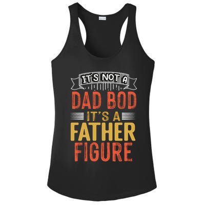 Its Not A Dad Bod Its A Father Figure Ladies PosiCharge Competitor Racerback Tank