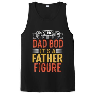 Its Not A Dad Bod Its A Father Figure PosiCharge Competitor Tank