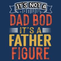 Its Not A Dad Bod Its A Father Figure Infant Baby Jersey Bodysuit