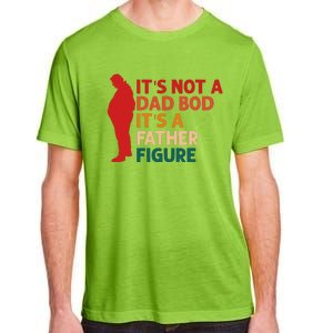 Its Not A Dad Bod Funny Father's Day Adult ChromaSoft Performance T-Shirt